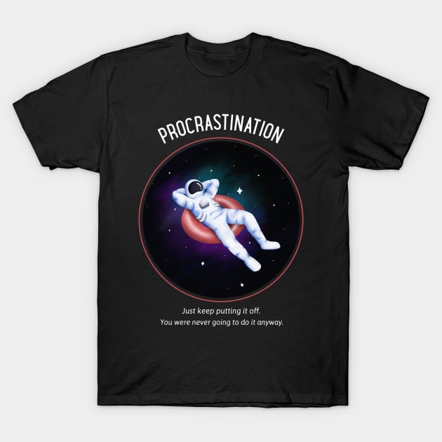 Procrastination T-Shirt by Cementman Clothing